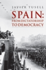 Spain : From Dictatorship to Democracy - eBook