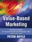 Value-based Marketing : Marketing Strategies for Corporate Growth and Shareholder Value - Book