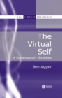 The Virtual Self : A Contemporary Sociology - eBook