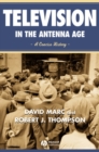 Television in the Antenna Age : A Concise History - eBook