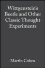 Wittgenstein's Beetle and Other Classic Thought Experiments - eBook