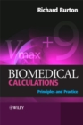 Biomedical Calculations : Principles and Practice - eBook