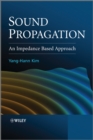 Sound Propagation : An Impedance Based Approach - eBook