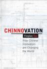Chinnovation : How Chinese Innovators are Changing the World - eBook