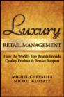 Luxury Retail Management : How the World's Top Brands Provide Quality Product and Service Support - eBook