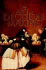 The Art of Decision Making : Mirrors of Imagination, Masks of Fate - eBook