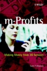 m-Profits : Making Money from 3G Services - eBook