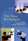 The New Workplace : A Guide to the Human Impact of Modern Working Practices - eBook