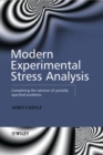 Modern Experimental Stress Analysis : Completing the Solution of Partially Specified Problems - eBook