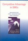Competitive Advantage in SMEs : Organising for Innovation and Change - eBook