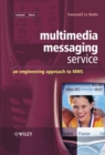 Multimedia Messaging Service : An Engineering Approach to MMS - eBook