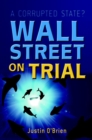 Wall Street on Trial : A Corrupted State? - eBook