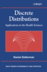 Discrete Distributions : Applications in the Health Sciences - eBook