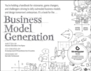 Business Model Generation : A Handbook for Visionaries, Game Changers, and Challengers - Book