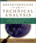 Breakthroughs in Technical Analysis : New Thinking From the World's Top Minds - eBook