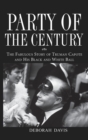 Party of the Century : The Fabulous Story of Truman Capote and His Black and White Ball - eBook