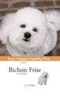 Bichon Frise : Your Happy Healthy Pet - eBook