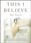 This I Believe : On Love - eBook