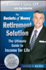 The Buckets of Money Retirement Solution - eBook