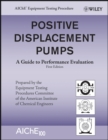 Positive Displacement Pumps : A Guide to Performance Evaluation - eBook