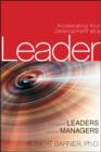 Accelerating Your Development as a Leader : A Guide for Leaders and their Managers - eBook