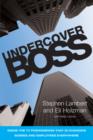 Undercover Boss : Inside the TV Phenomenon that is Changing Bosses and Employees Everywhere - eBook