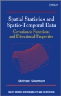 Spatial Statistics and Spatio-Temporal Data : Covariance Functions and Directional Properties - eBook