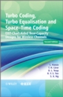 Turbo Coding, Turbo Equalisation and Space-Time Coding : EXIT-Chart-Aided Near-Capacity Designs for Wireless Channels - eBook
