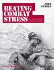 Beating Combat Stress : 101 Techniques for Recovery - eBook