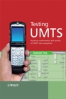 Testing UMTS : Assuring Conformance and Quality of UMTS User Equipment - eBook