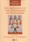 A Companion to the Philosophy of Education - eBook