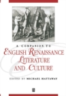 A Companion to English Renaissance Literature and Culture - eBook