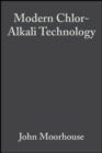 Modern Chlor-Alkali Technology, Volume 8 - eBook