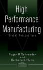 High Performance Manufacturing : Global Perspectives - eBook