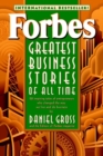 Forbes Greatest Business Stories of All Time - Book