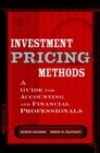Investment Pricing Methods : A Guide for Accounting and Financial Professionals - eBook