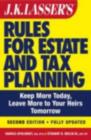 J.K. Lasser's New Rules for Estate and Tax Planning - eBook