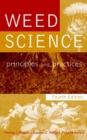 Weed Science : Principles and Practices - eBook