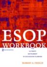 ESOP Workbook : The Ultimate Instrument in Succession Planning - eBook