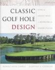 Classic Golf Hole Design : Using the Greatest Holes as Inspiration for Modern Courses - eBook