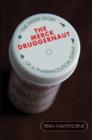 The Merck Druggernaut : The Inside Story of a Pharmaceutical Giant - eBook