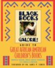 Black Books Galore! Guide to Great African American Children's Books about Boys - eBook
