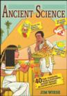 Ancient Science : 40 Time-Traveling, World-Exploring, History-Making Activities for Kids - eBook