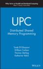 UPC : Distributed Shared Memory Programming - eBook