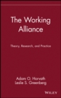 The Working Alliance : Theory, Research, and Practice - Book