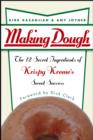 Making Dough : The 12 Secret Ingredients of Krispy Kreme's Sweet Success - eBook