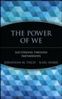 The Power of We : Succeeding Through Partnerships - eBook