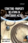 Structure-Property Relations in Nonferrous Metals - eBook