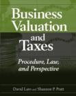 Business Valuation and Taxes : Procedure, Law, and Perspective - eBook