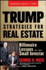 Trump Strategies for Real Estate : Billionaire Lessons for the Small Investor - eBook